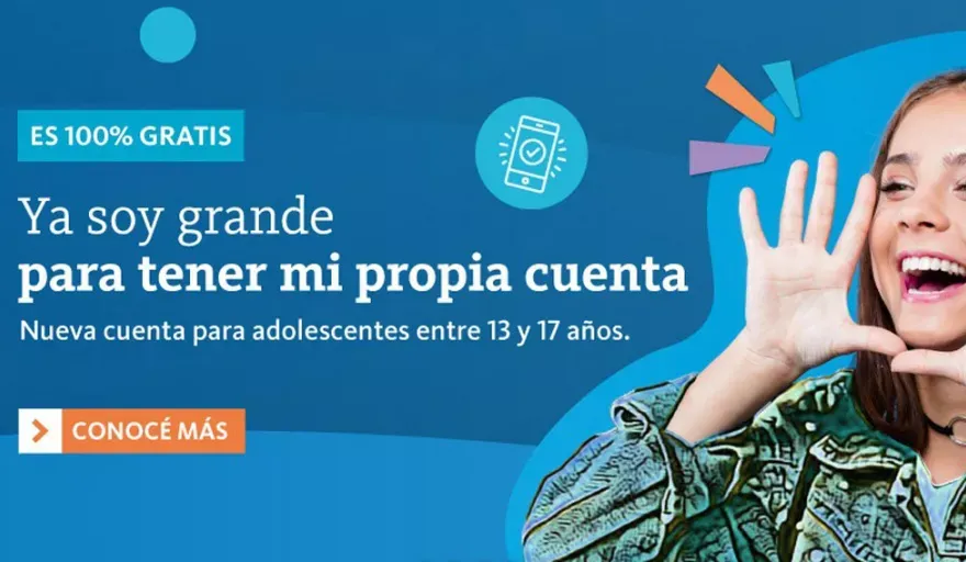El slogan de esta campaña es “ya soy grande para tener mi propia cuenta”